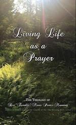 Living Life as a Prayer - The Theology of Rev. "Twinkle" Marie Manning 
