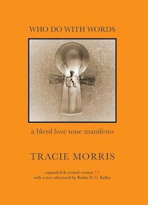 Who Do with Words (Second Edition, Expanded)