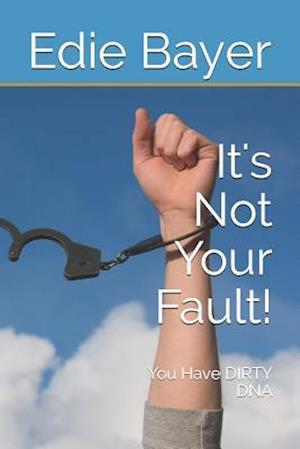 It's Not Your Fault!