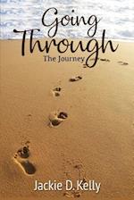Going Through: A Life Journey 