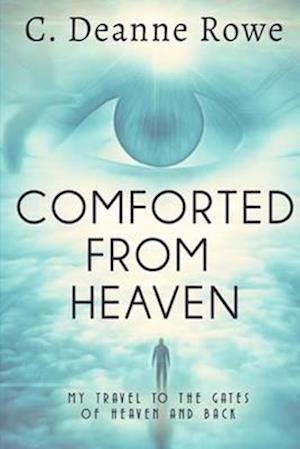 Comforted From Heaven