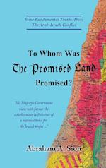 To Whom Was The Promised Land Promised?