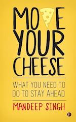 Move Your Cheese