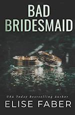 Bad Bridesmaid 