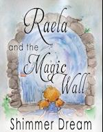 Raela and the Magic Wall 