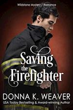 Saving the Firefighter