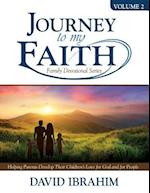 Journey to My Faith Family Devotional Series Volume 2: Helping Parents Develop Their Children's Love for God and for People 