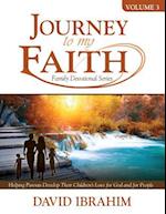 Journey to My Faith Family Devotional Series Volume 3: Helping Parents Develop Their Children's Love for God and for People 