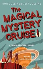 The Magical Mystery Cruise!