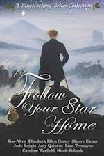 Follow Your Star Home: A Bluestocking Belles Collection 