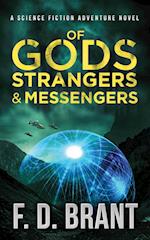 Of Gods Strangers and Messengers
