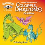 Colorful Dragons Far and Near