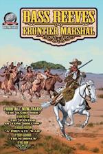 Bass Reeves Frontier Marshal Volume 4