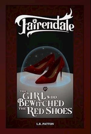 The Girl Who Bewitched the Red Shoes