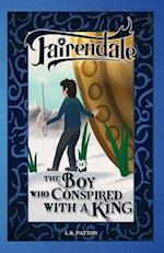 The Boy Who Conspired With a King