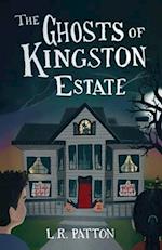 The Ghosts of Kingston Estate 