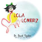 Lola la Lombriz