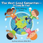The Next Good Samaritan-It Could Be You!