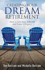 Creating Your Dream Retirement