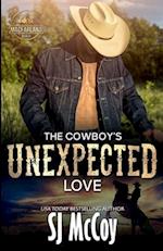 The Cowboy's Unexpected Love: Wade and Sierra 