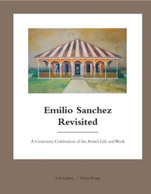 Emilio Sanchez Revisited