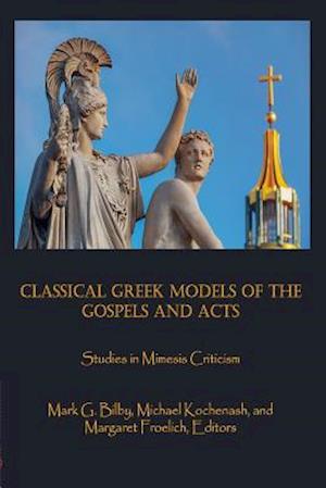 Classical Greek Models of the Gospels and Acts