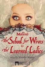 Molière by Mooney: The School for Wives & The Learned Ladies 
