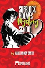 Sherlock Holmes Mystery School