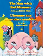 The Man with Bad Manners -- L'Homme aux mauvaises manières