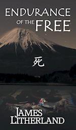 Endurance of the Free (Miraibanashi, Book 3)