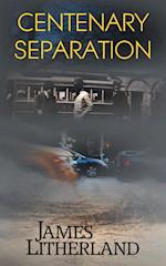 Centenary Separation (Watchbearers, Book 2)