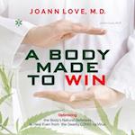 A Body Made to Win:Optimizing the Body's Natural Defenses to Heal Even from the Deadly COVID-19 
