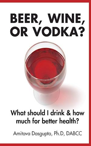 Beer, Wine, or Vodka?