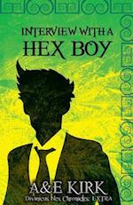 Interview with a Hex Boy