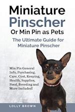 Miniature Pinscher or Min Pin as Pets