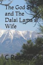 The God Seed and the Dalai Lama's Wife
