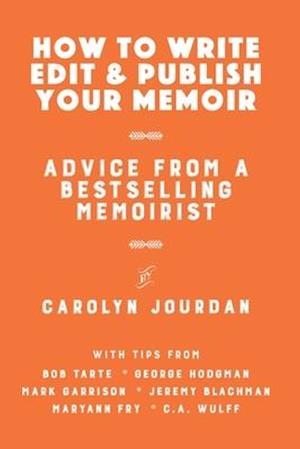 How to Write, Edit, and Publish Your Memoir