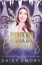 Suddenly Baroness: A Light Contemporary Reverse Harem Mafia Romance 