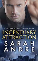 Incendiary Attraction 