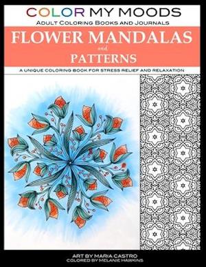 Color My Moods Adult Coloring Books Flower Mandalas and Patterns