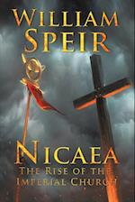 Nicaea - The Rise of the Imperial Church