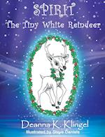 Spirit, the Tiny White Reindeer