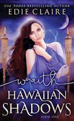 Wraith (Hawaiian Shadows, Book One) 