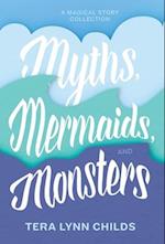 Myths, Mermaids, and Monsters 