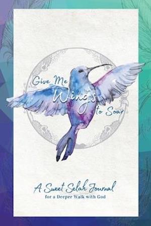 Give Me Wings to Soar Companion Journal