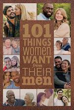 101 Things Women Want from Their Men 