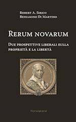 Rerum Novarum. Due Prospettive Liberali Sulla Proprietà E La Libertà