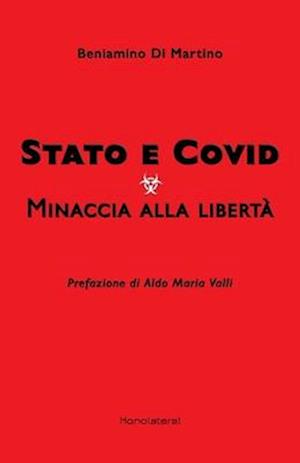 Stato e Covid. Minaccia alla libertà