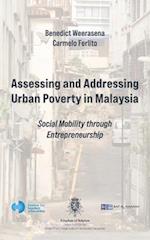 Assessing and Addressing Urban Poverty in Malaysia: Social Mobility through Entrepreneurship 