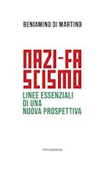 Nazi-fascismo. Linee essenziali di una nuova prospettiva